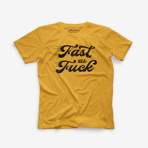 Fast As Fuck Tee